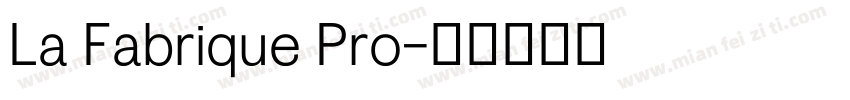La Fabrique Pro字体转换